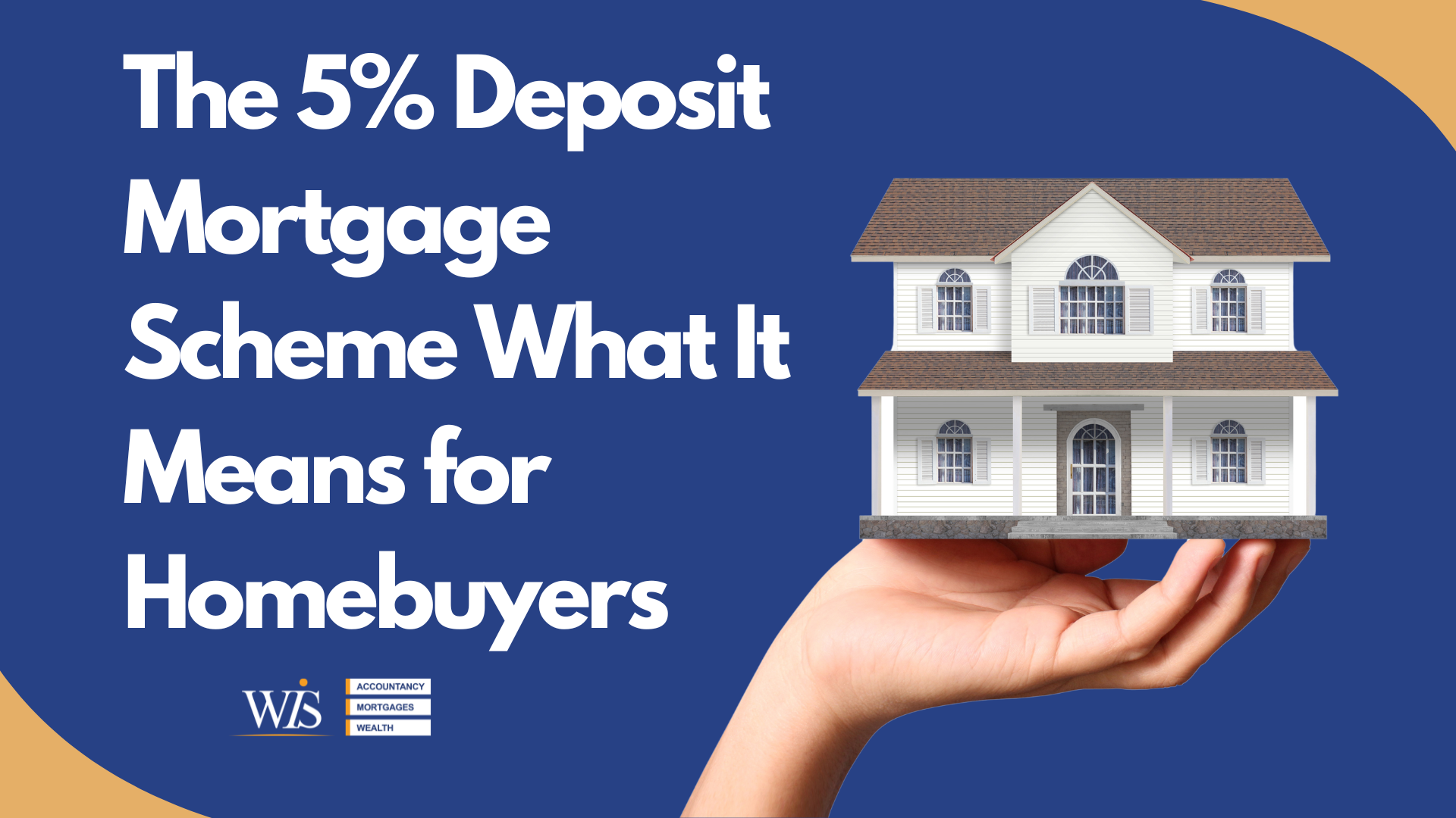 The 5% deposit mortgage scheme: What it means for homebuyers | WIS Mortgages image